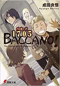 Cover of Baccano! 1705 The Ironic Light Orchestra