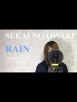 Cover of SEKAI NO OWARI 『RAIN』Full cover by Lefty Hand Cream